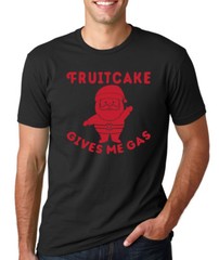 FUITCAKE GIVES ME GAS funny Santa Claus Christmas gift present T-Shirt