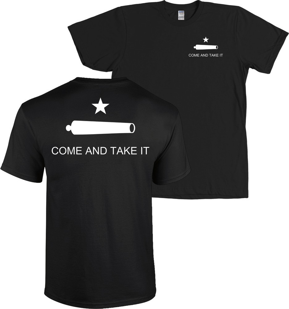 COME AND TAKE IT Flag Shirt Texas Revolution – FRONT & BACK PRINT, MANY COLORS