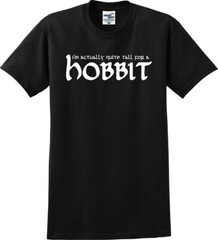 I’m Actually Quite Tall For A Hobbit Funny Unisex T-Shirt (S-5X)