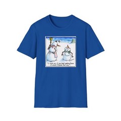 Cartoon Snowman Funny Quote T-Shirt, Holiday Winter Tee, Christmas Snowman