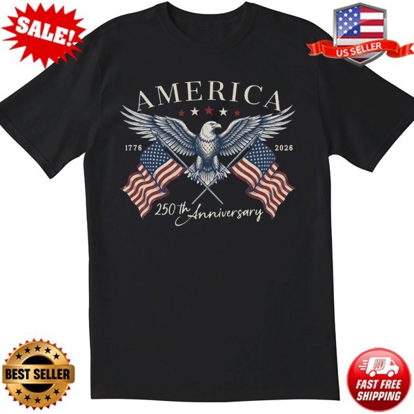 America 1776 2026 250th Anniversary Patriotic 4th of July T-Shirt | S to 5XL