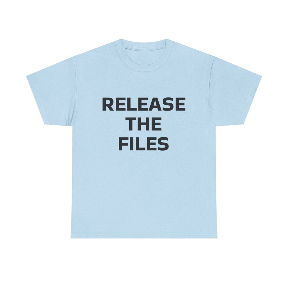 Release The Files Shirt, Protest Shirt, Political Statement Shirt