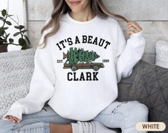 It’s A Beaut Clark Christmas Tree Sweatshirt, Christmas Vacation Movie Shirt