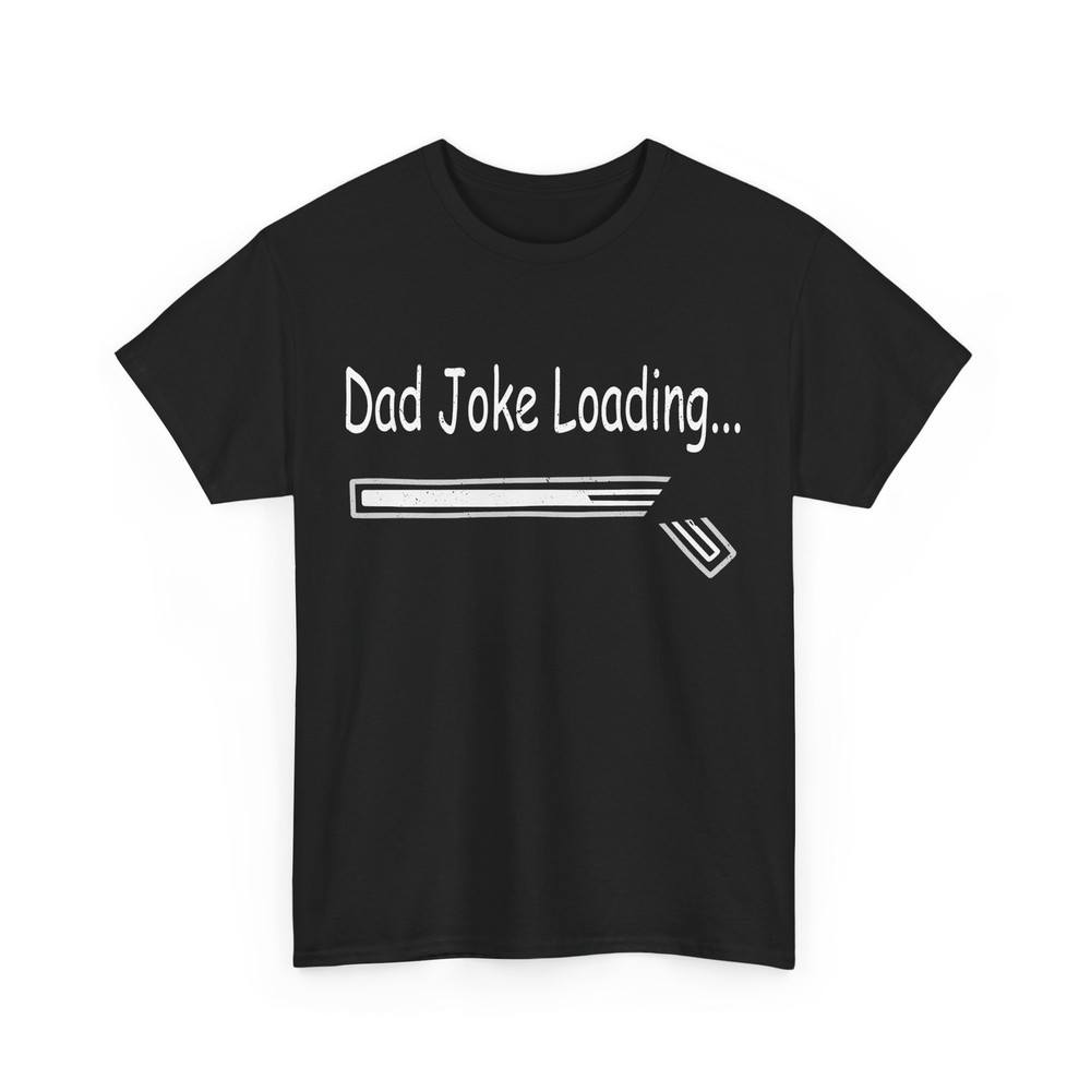 Dad Joke Loading T-shirt, Dad Jokes Lovers Father’s Day Funny Shirt