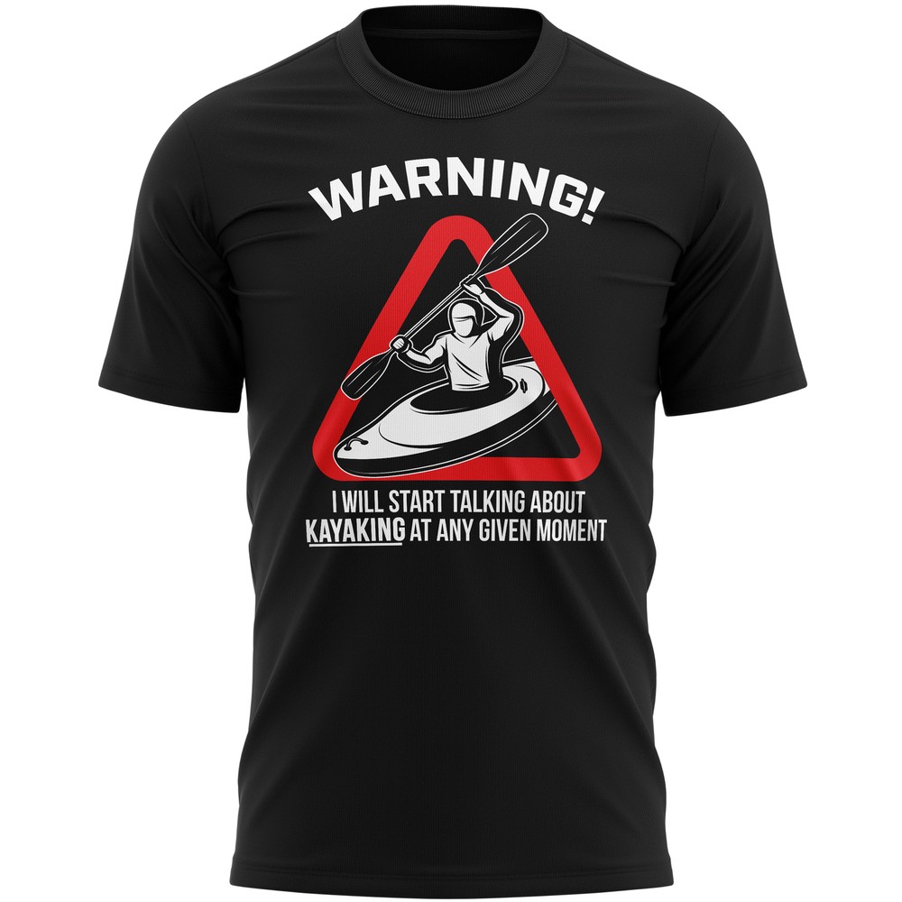 Warning Will Talk About Kayaking T Shirt Funny Birthday Present Gift Idea Him…
