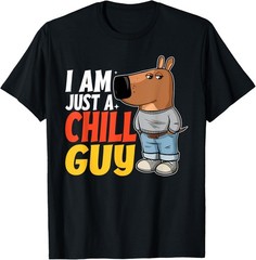 Chill Guy Meme Character Funny ,I am Just a Chill Guy T-Shirt