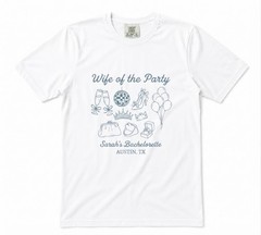 Wife Of The Party Bachelorette White T-shirt