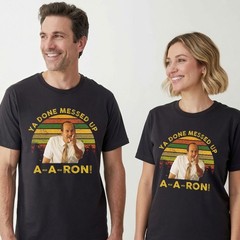 Ya Done Messed Up A-A-Ron T-Shirt Funny Substitute Teacher Retro Comedy Men Tee