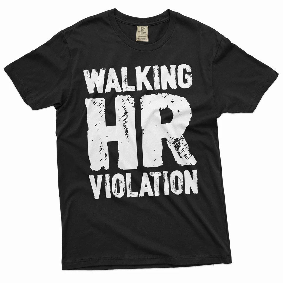 Employee funny T-shirt corporate party humorous walking HR violation T-shirt