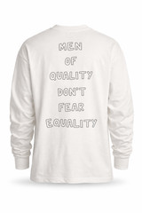 CHNGE Men of Quality Don’t Fear Equality Crew Cuff Long Sleeve Shirt, White, 3XL