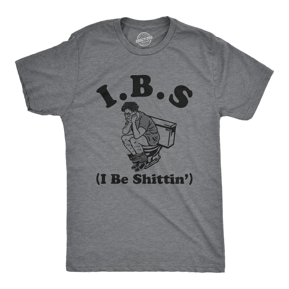 Mens IBS I Be Shittin T Shirt Funny Irritable Bowel Syndrome Pooping Joke Tee