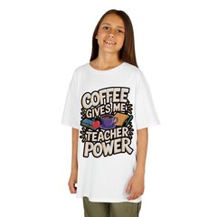 Coffee Gives Me Teacher Powers Quote T-Shirt
