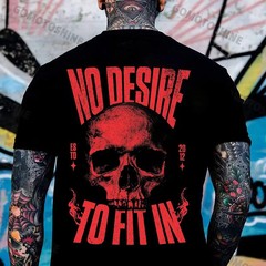 NO DESIRE TO FIT IN Skull Print Men’s Tee Gift For Him