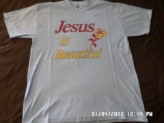 NEW Religious T-Shirt: Jesus Is Beautiful w/ Rose (LOTS of Colors & Sizes)