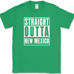 Straight Outta New Mexico T-Shirt Funny State Pride Humor Gift Text Tee