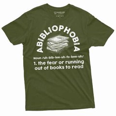 Funny Abibliophobia Shirt fear of running out of books to read shirt Book Shirts