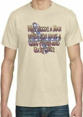 Adult DryBlend® T-Shirt – ( WHO NEEDS A MAN – HUNTING / TRUCK / GUN)