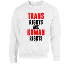 Trans Rights Are Human Rights Lgbtq Trans Gender Community T Shirt