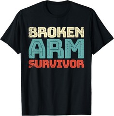 Broken Arm Shoulder Surgery Injury Retro Funny Gift T-Shirt