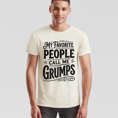 My Favorite People Call Me Grumps Family Shirt Mothers Day Mens Womens