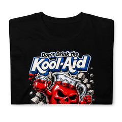 DONT DRINK THE KOOL-AID SHIRT, KOOLAID SHEEP POLITICAL T-SHIRT