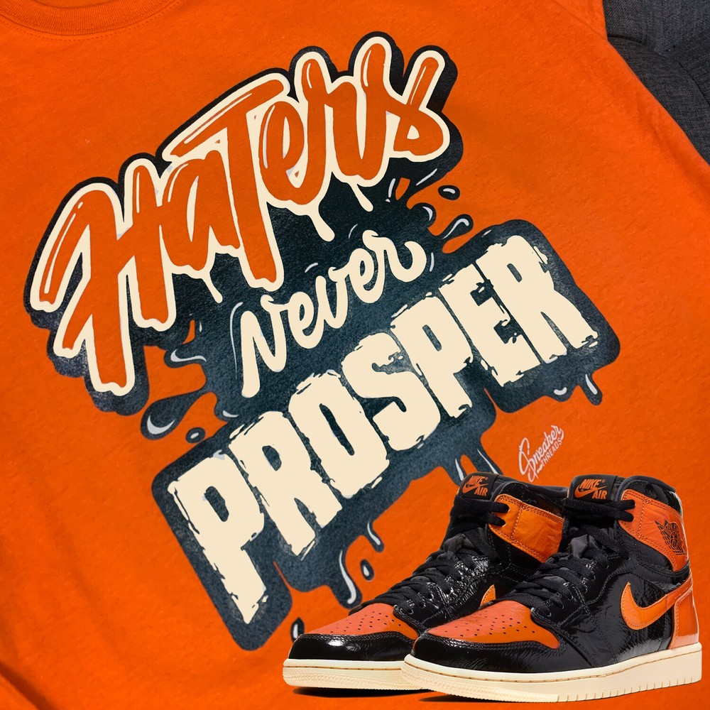 Shirt To Match Jordan 1 Shattered Backboard Retro 1 Shoes – Never Prosper Tee