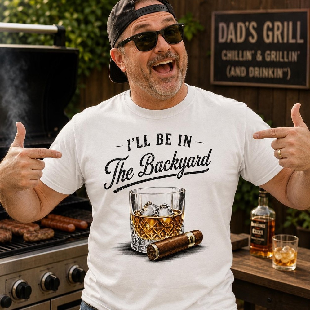 Funny Whiskey Cigar Shirt Backyard BBQ Grilling Gift for Dad