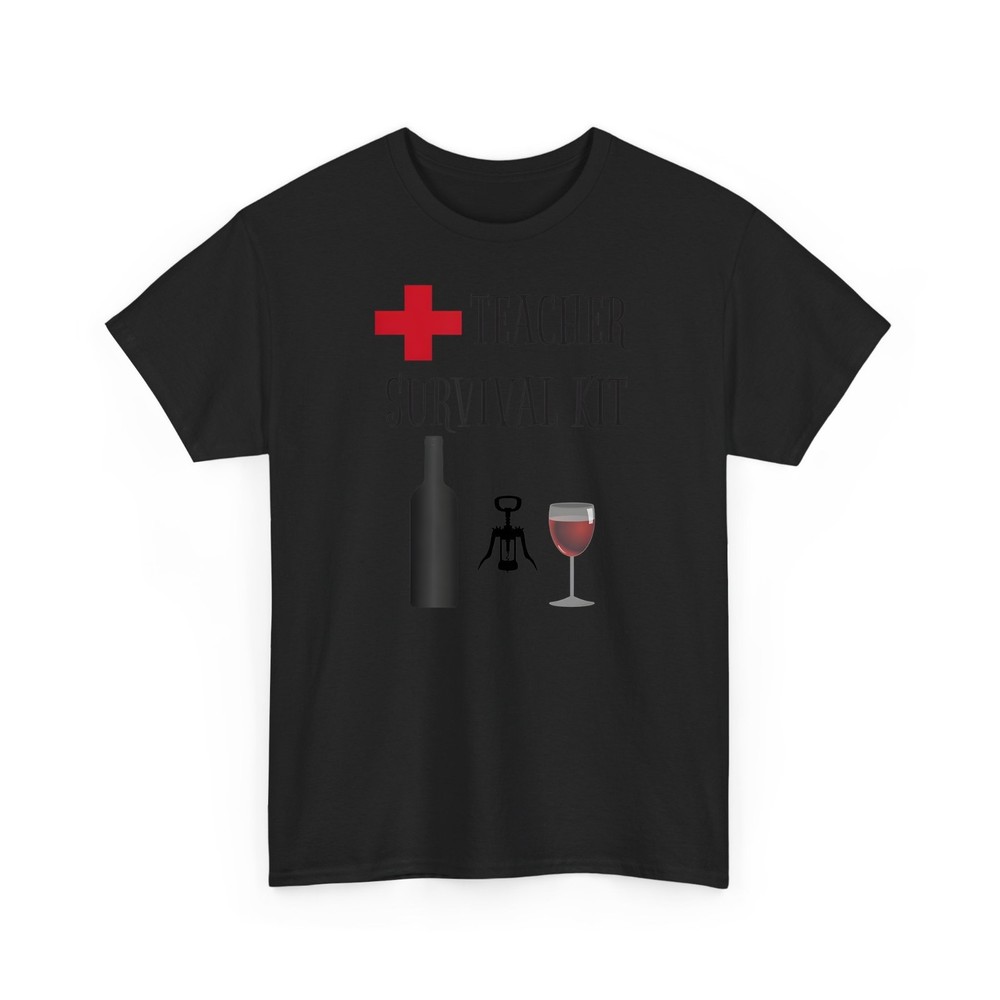 Teacher Survival Kit Funny Wine T-Shirt