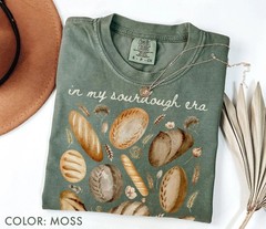 In My Sourdough Era Shirt Comfort Colors®, Bread Lover T-Shirt