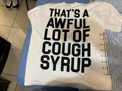 White That’s A Awful Lot of Cough Syrup Men’s XL Streetwear Shirt by Desto Dubb