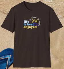 Naturist Clothing-Optional Adult T-Shirt: Life is Best Enjoyed Au Naturel Tee