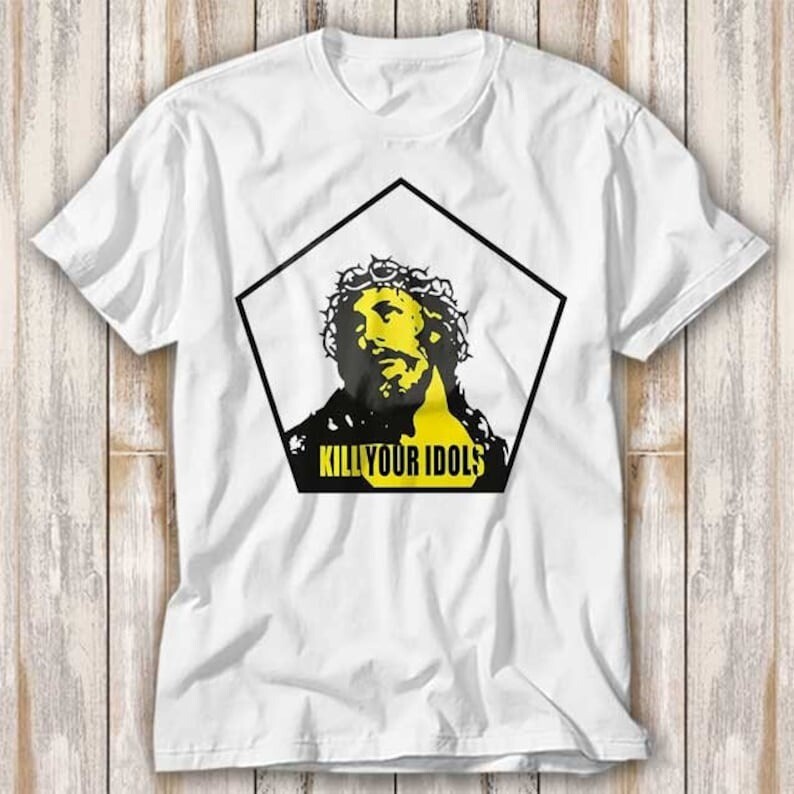 Hot Kill Your Idols Jesu T Shirt Best Seller Funny Movie Gift Tee