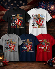 250 Years Faith and Freedom 4th of July Shirts Christian Men T Shirt