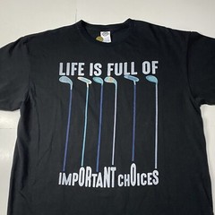 Funny Mens Golf T Shirt Life Is Full Of Important Choices Golf Clubs XL XG TG