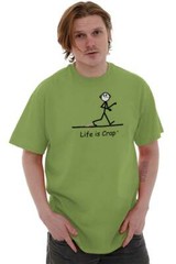 Life is Crap Gum On Shoe Unlucky Clumsy Gift Womens or Mens Crewneck T Shirt Tee