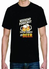 Adult DryBlend® T-Shirt – ( WEEKEND FORECAST – 100% CHANCE OF BEER – HUMOR / NOV