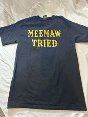 Hanes Beefy-T Men’s Black “MEEMAW TRIED” Graphic Print Crew Neck T-Shirt S