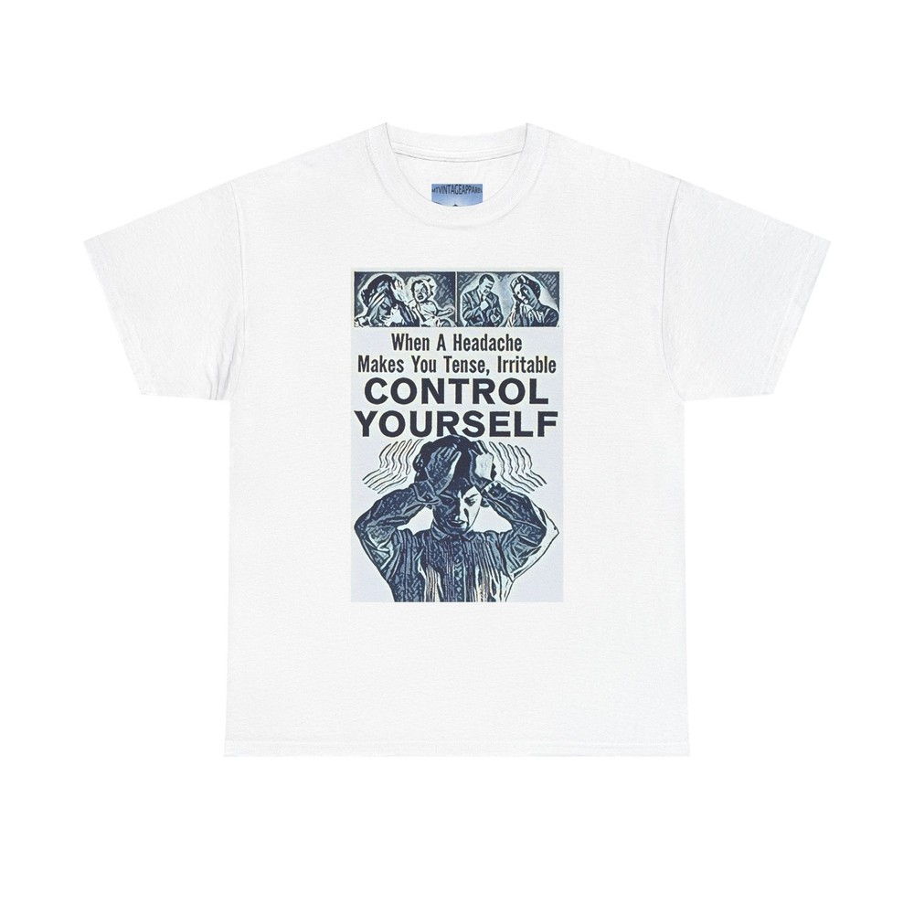 Headache Control Yourself Graphic Short Sleeve Unisex Tee Shirt Heavy Cotton