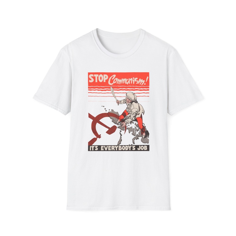 Stop Communism! It’s Everybody’s Job 1951 Vintage Cold War Propaganda T-Shirt