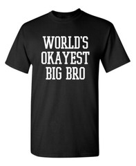World’s Best Bro Sarcastic Humor Novelty Super Soft Ring Spun Funny T Shirt