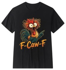 Unisex 100% Cotton T-Shirt Short Sleeve Crew Neck Funny F-Caw-F Chicken FCAWF