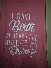 Ideal T I Gave Birth 21 Years Ago Where’s My Drink Pink Racerback Tank Size XL