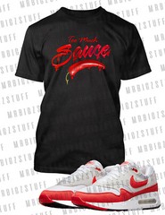 To Much Sauce Hot Chili Sneaker Tee Shirt To Match Air Max 1 86 Big Bubble Shoe