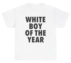 White Boy Of The Year T Shirt Funny Sarcastic Meme Ironic Silly Gen Z Humor Tee