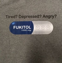 Stressed, funny, Tired? Depressed? Angry? Fukitol Gray T-Shirt Adult Sizes S-5XL