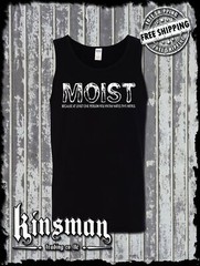 Moist Because At Least One Person HATES This Word Funny Tank Top T-Shirt
