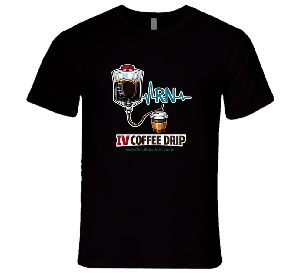 Funny Nurse Shirt RN IV Coffee Drip Tee Caffeine Medical Gift T Shirt