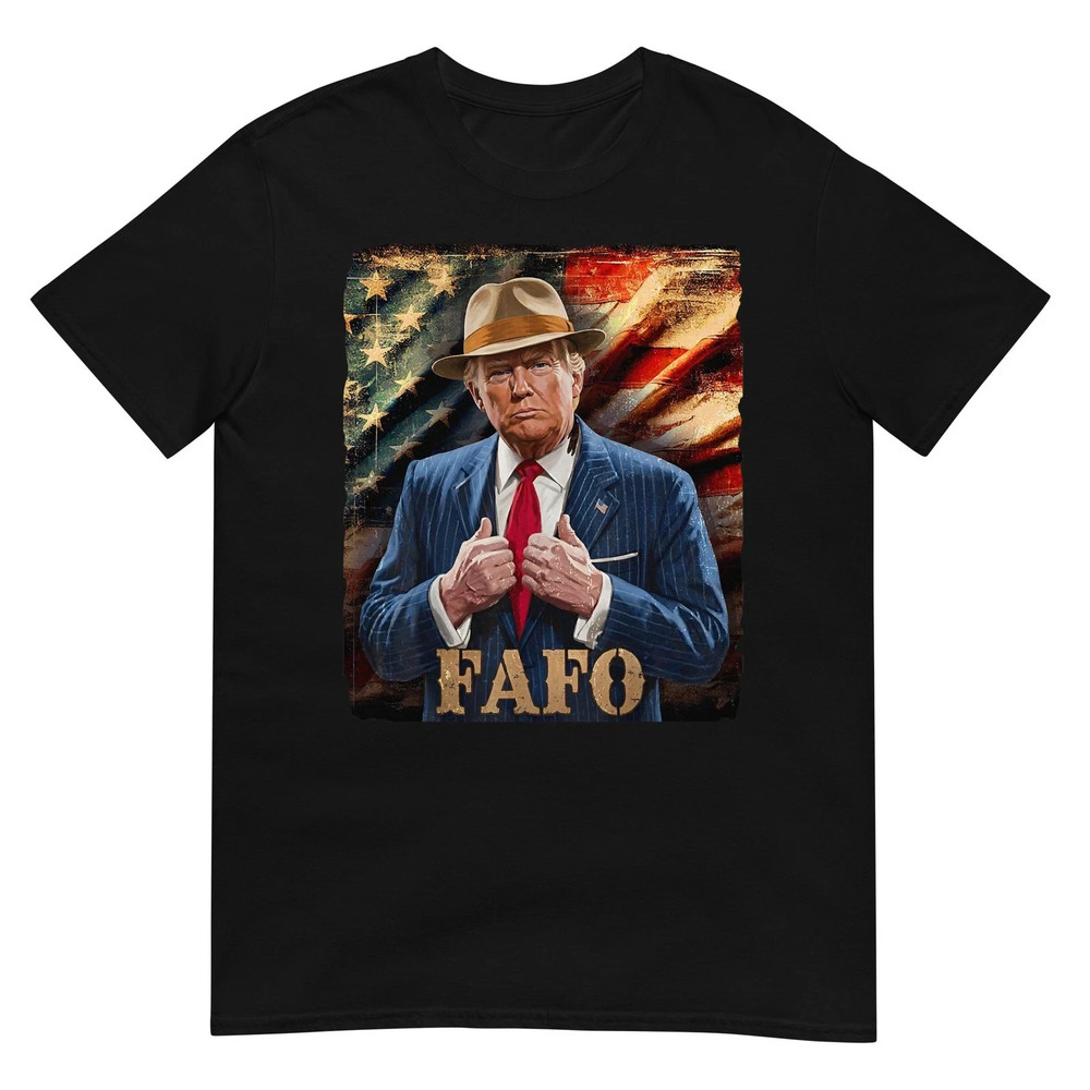 Funny Fafo Trump Fafo American USA T-Shirt