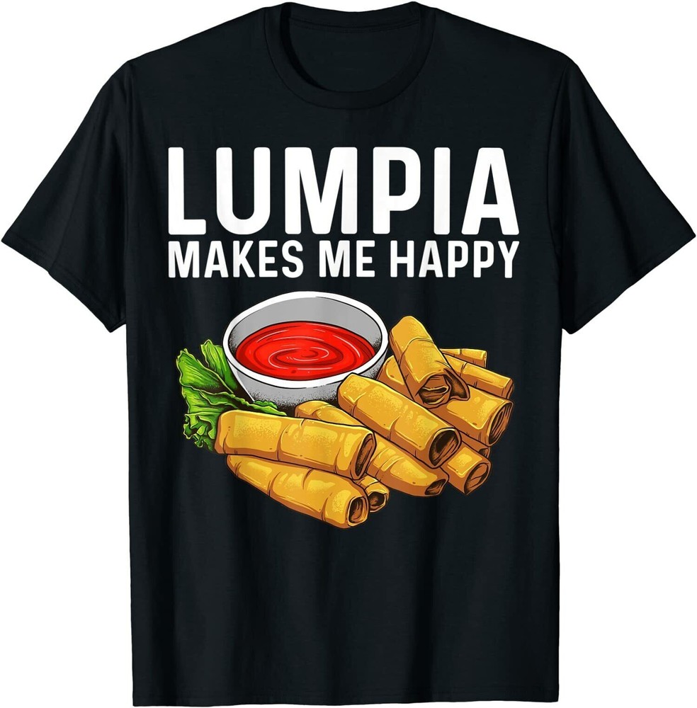 Funny Lumpia Gift For Men Women Pinoy Filipino Food Lovers T-Shirt New