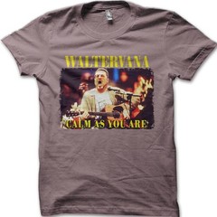 WALTERVANA Calm As You Are Walter Sobchak Dude The Big Lebowski T-Shirt